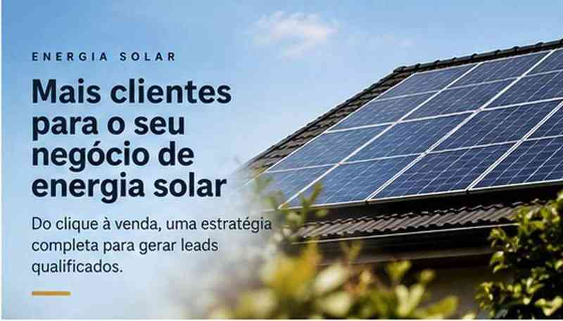 Painéis solares e mensagem sobre geração de clientes com tráfego pago para energia solar